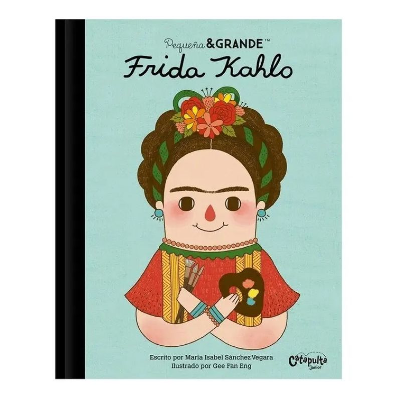 FRIDA KAHLO - PEQUEÑA Y GRANDE (TD) (Nuevo)