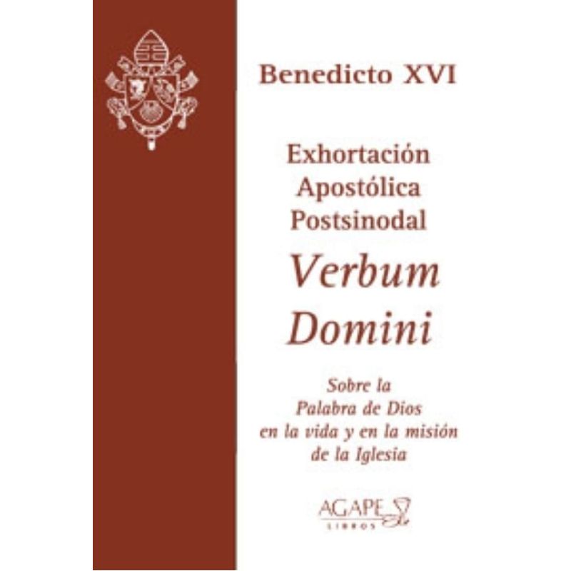 VERBUM DOMINI - SOBRE LA PALABRA DE DIOS EN LA VIDA Y EN LA MISION DE LA IGLESIA (Nuevo)