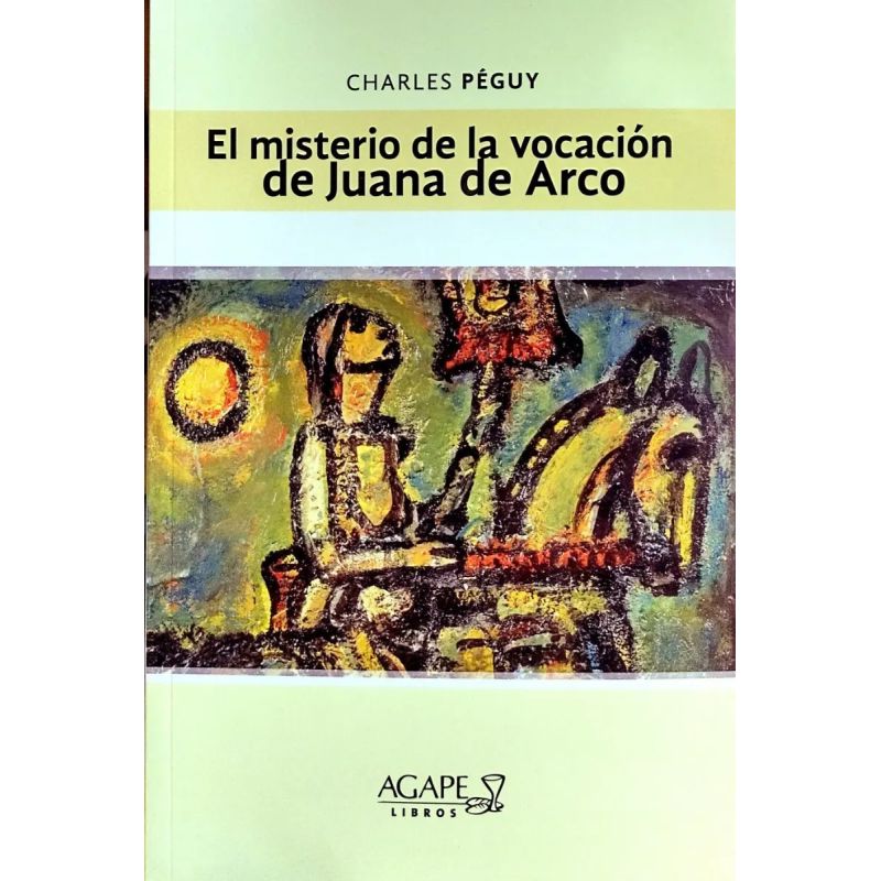 MISTERIO DE LA VOCACION DE JUANA DE ARCO, EL (Nuevo)
