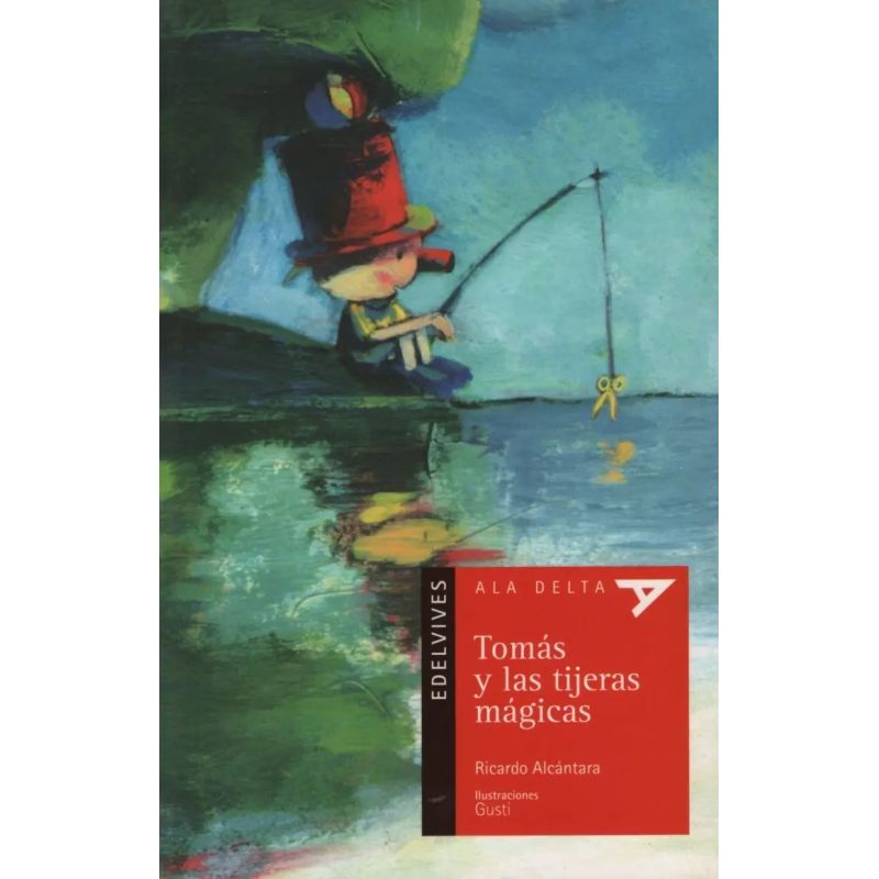 TOMAS Y LAS TIJERAS MAGICAS - ALA DELTA ROJA (Nuevo)