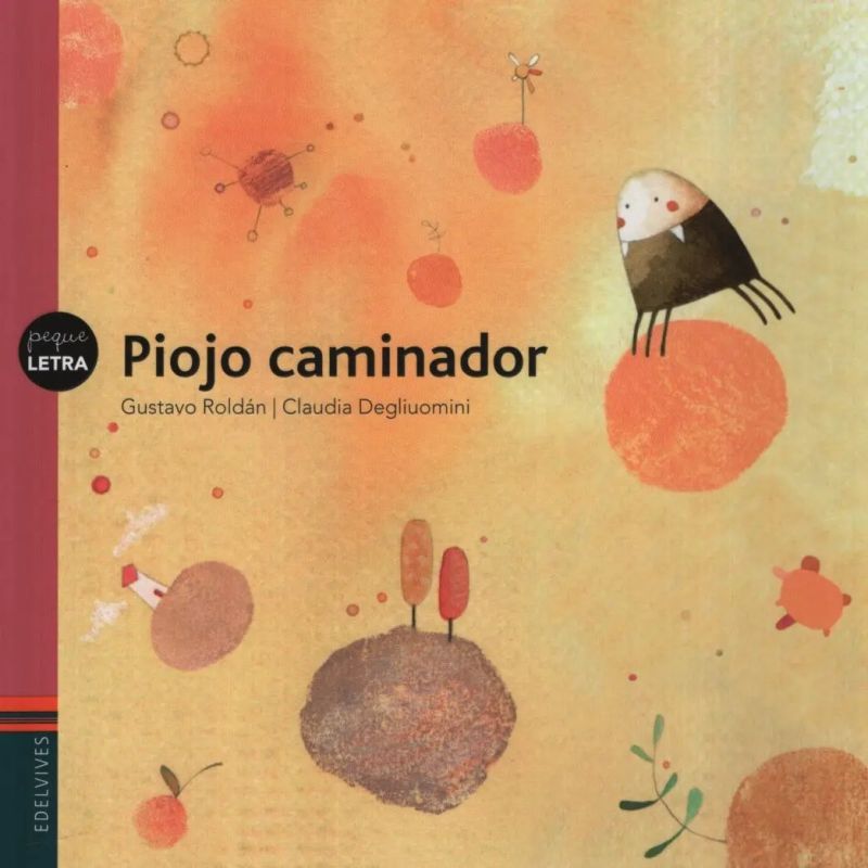 PIOJO CAMINADOR - PEQUELETRAS (MAYUSCULA) (Nuevo)