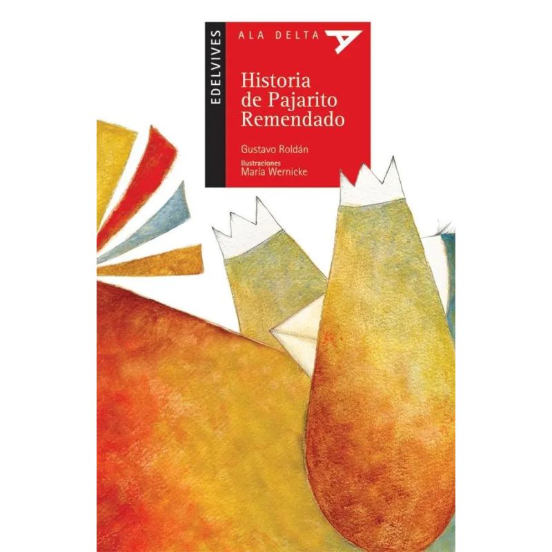 HISTORIA DE PAJARITO REMENDADO - ALA DELTA ROJA (Nuevo)