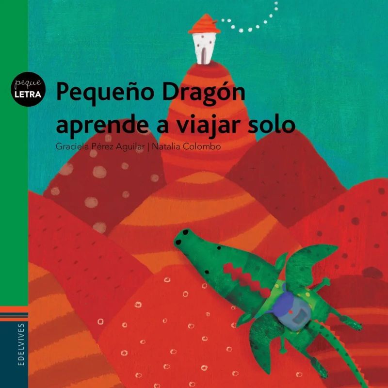 PEQUEÑO DRAGON APRENDE A VIAJAR SOLO - PEQUELETRAS (MAYUSCULA) (Nuevo)
