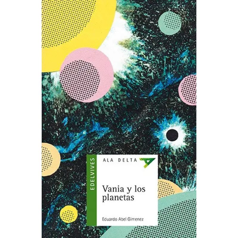 VANIA Y LOS PLANETAS - ALA DELTA VERDE (Nuevo)