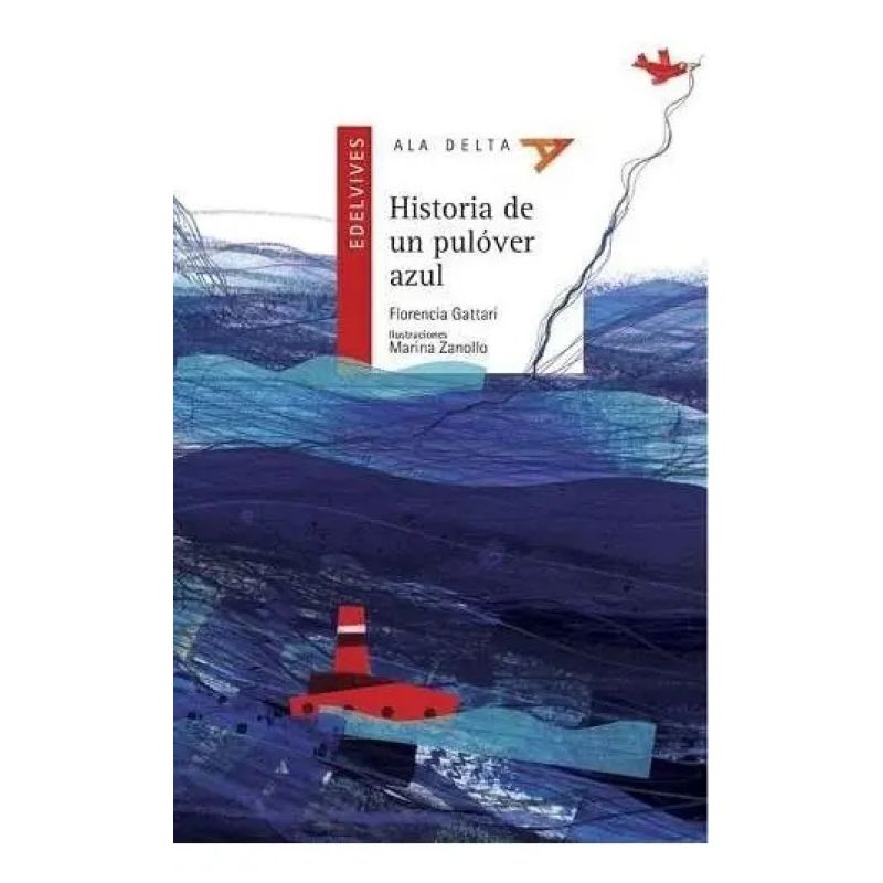 HISTORIA DE UN PULOVER AZUL - ALA DELTA ROJA (Nuevo)