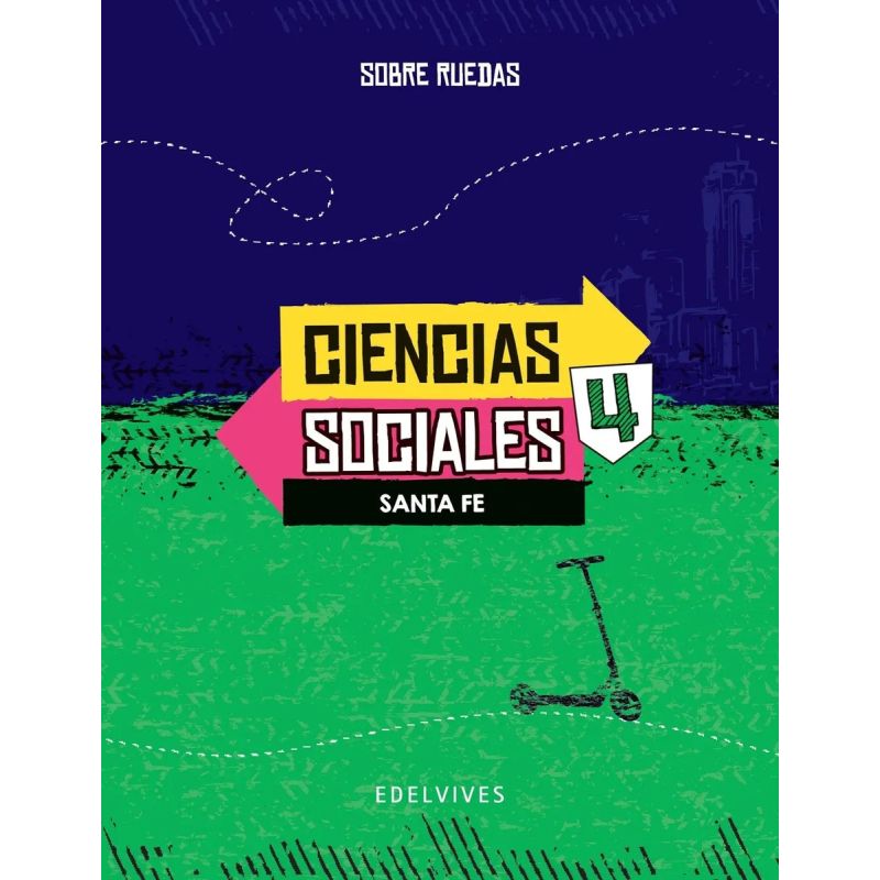 CIENCIAS SOCIALES 4 - SOBRE RUEDAS SANTA FE (Nuevo)