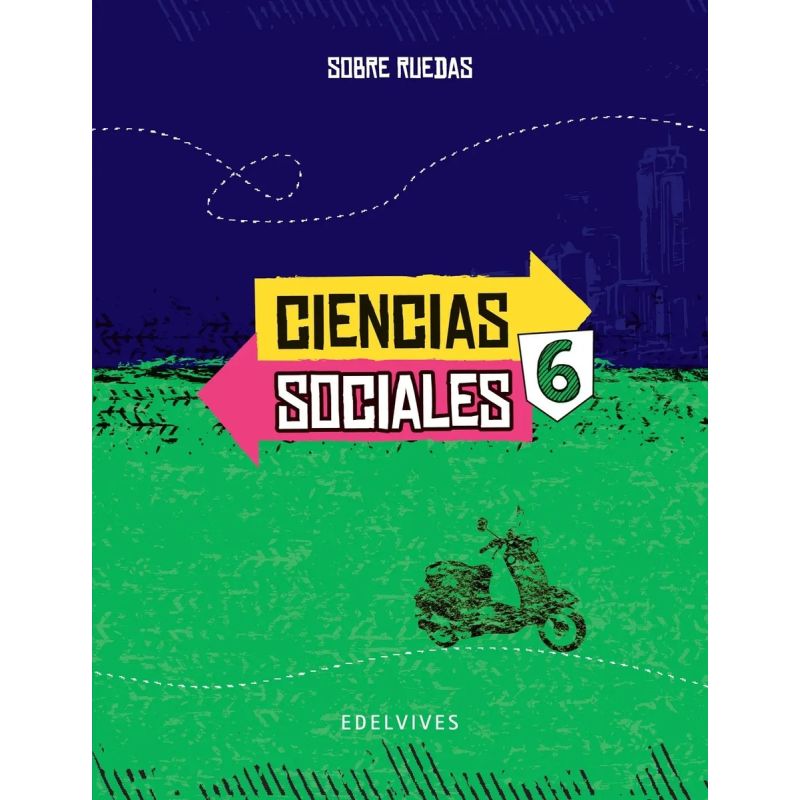 CIENCIAS SOCIALES 6 - SOBRE RUEDAS NACION (Nuevo)