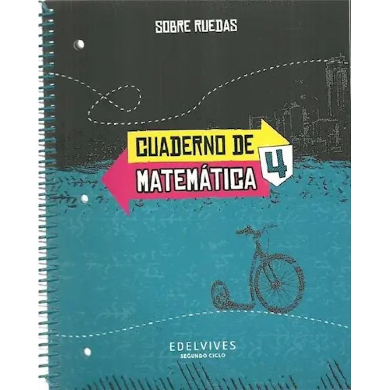 CUADERNO DE MATEMATICAS 4 - SOBRE RUEDAS (Nuevo)