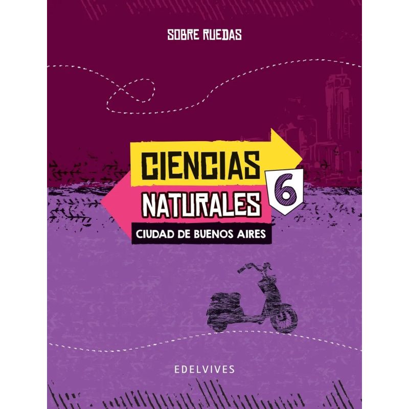 CIENCIAS NATURALES 6 - SOBRE RUEDAS CABA (Nuevo)
