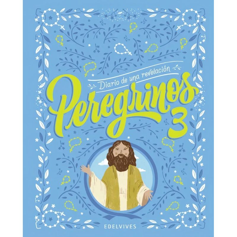 PEREGRINOS 3 - DIARIO DE UNA REVELACION (Nuevo)