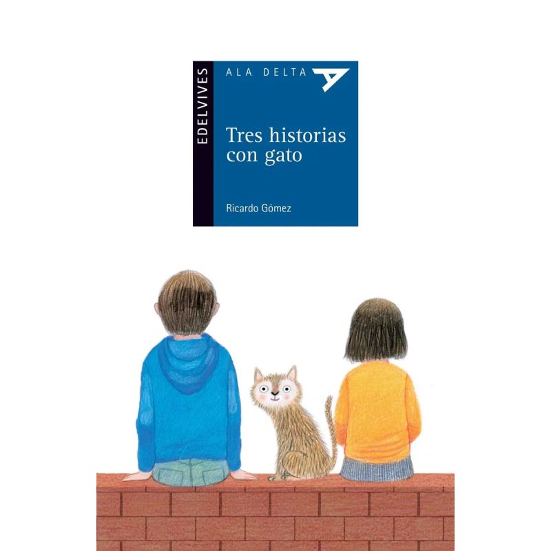 TRES HISTORIAS CON GATO - ALA DELTA AZUL (Nuevo)