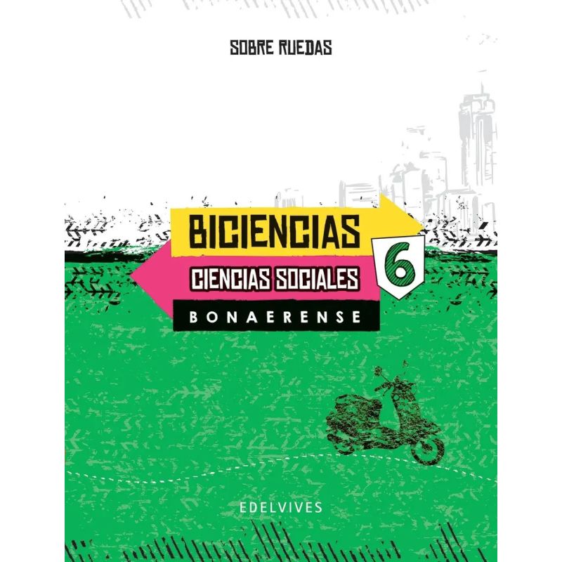 BICIENCIAS 6 - SOBRE RUEDAS BONAERENSE (Nuevo)