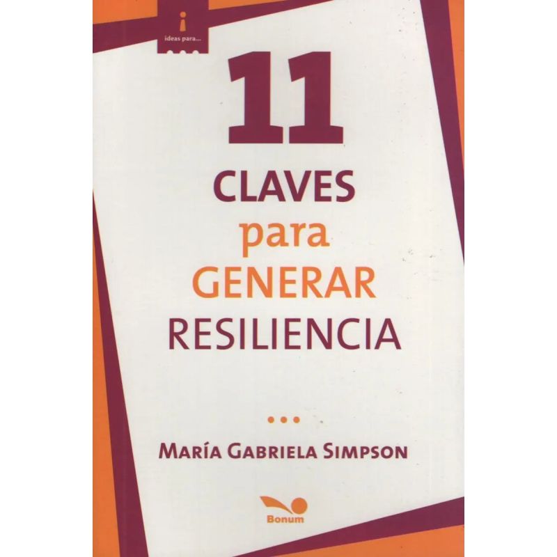 11 CLAVES PARA GENERAR RESILIENCIA (Nuevo)