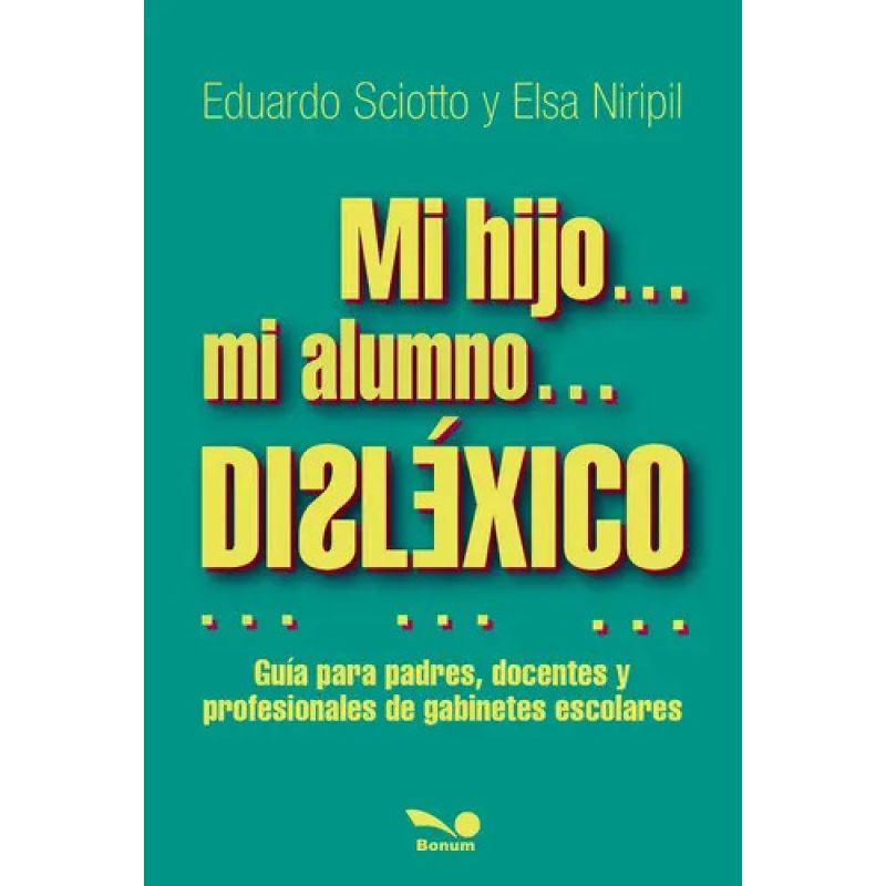 MI HIJO... MI ALUMNO... DISLEXICO (Nuevo)