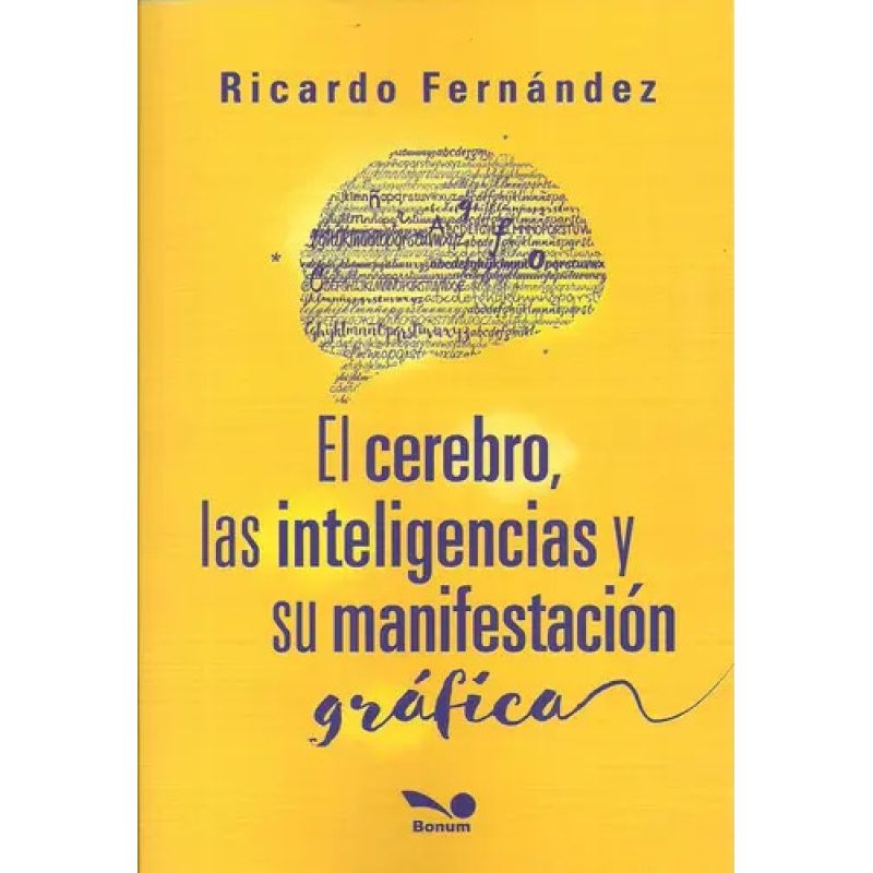 CEREBRO, LAS INTELIGENCIAS Y SU MANIFESTACION GRAFICA, EL (Nuevo)