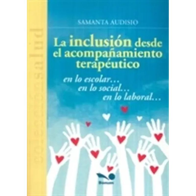 INCLUSIÓN DESDE EL ACOMPAÑAMIENTO TERAPÉUTICO,LA (Nuevo)