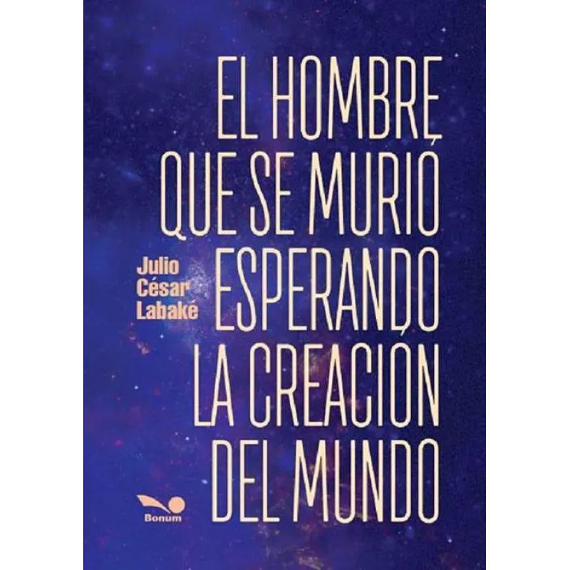 HOMBRE QUE SE MURIO ESPERANDO LA CREACION DEL MUNDO, EL (Nuevo) - Miniatura 2