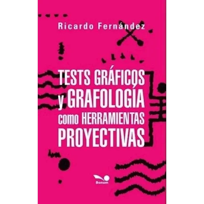 TEST GRAFICOS Y GRAFOLOGIA COMO HERRAMIENTAS PROYECTIVAS (Nuevo)