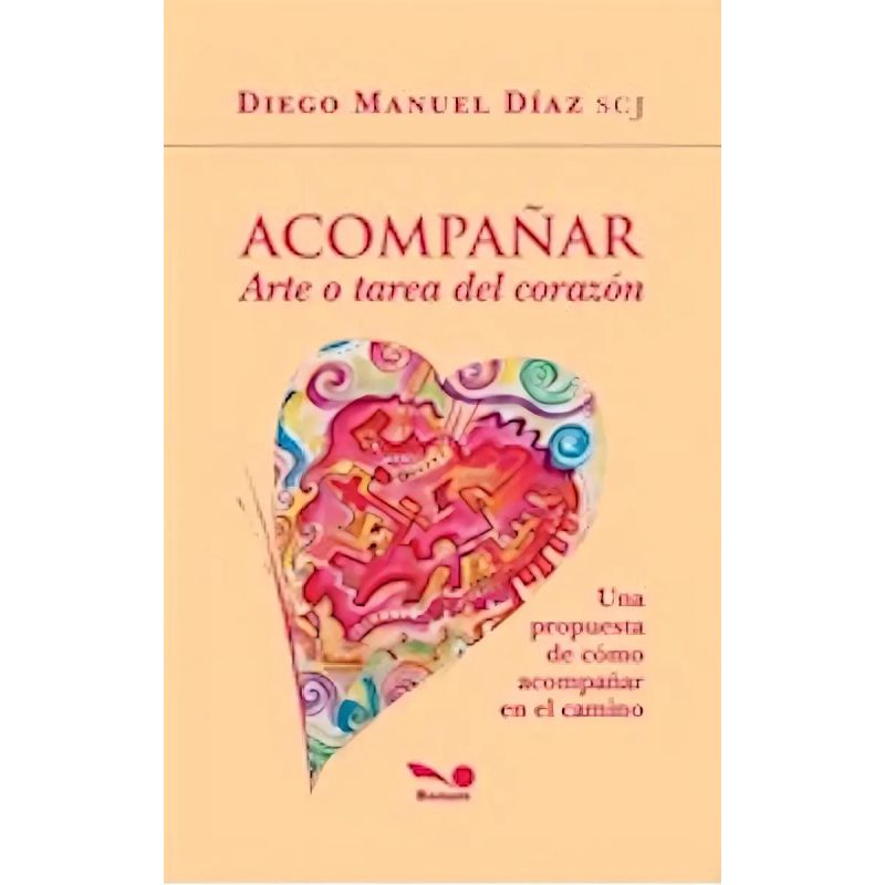 ACOMPAÑAR - ARTE O TAREA DEL CORAZON (Nuevo)