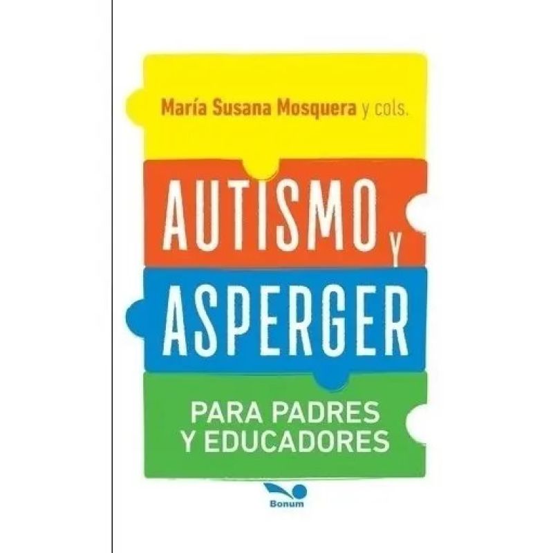 AUTISMO Y ASPERGER - PARA PADES Y EDUCADORES (Nuevo)