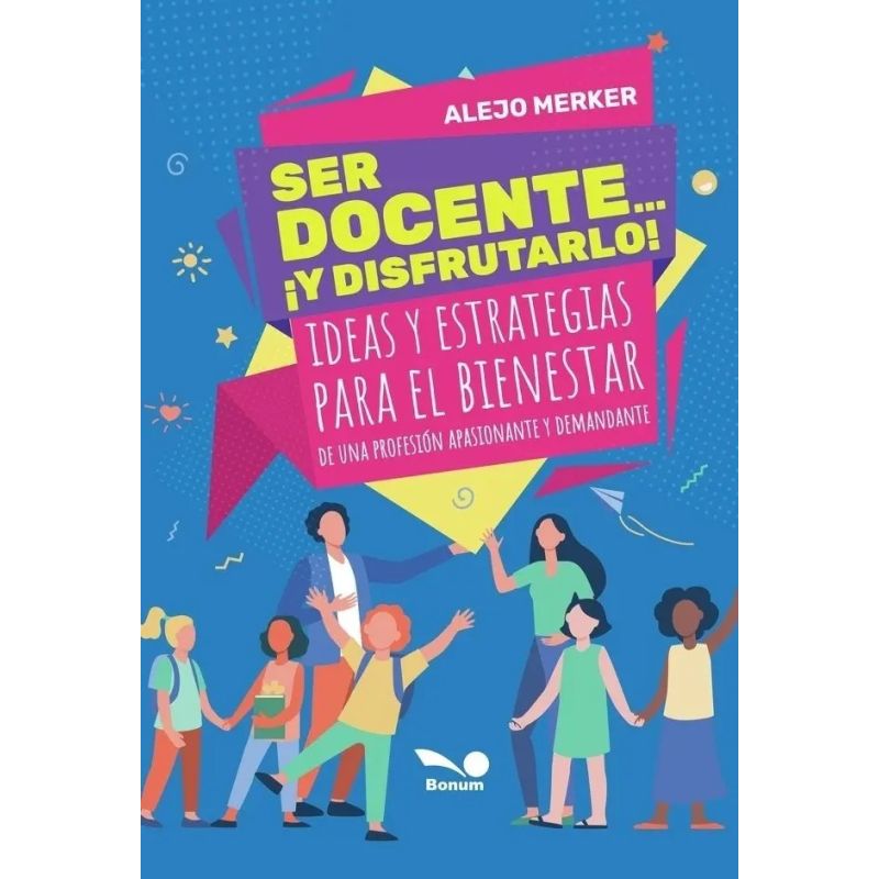 SER DOCENTE ¡Y DISFRUTARLO! (Nuevo)