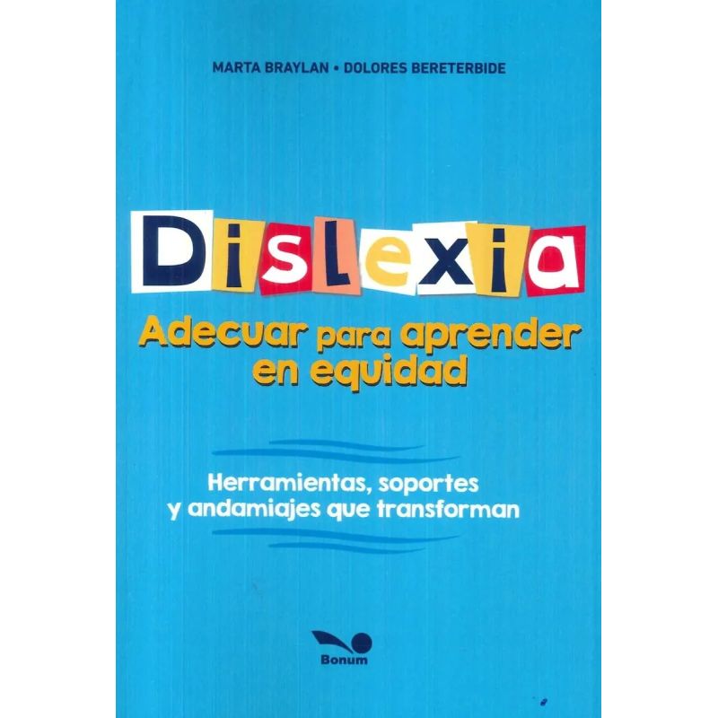 DISLEXIA - ADECUAR PARA APRENDER EN EQUIDAD - HERRAMIENTAS, SOPORTES Y ANDAMIAJES QUE TRANSFORMAN (Nuevo) - Miniatura 2