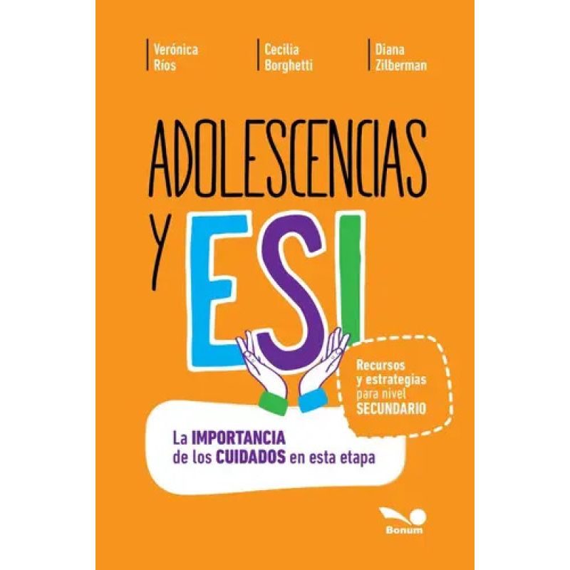 ADOLESCENCIAS Y ESI - LA IMPORTANCIA DE LOS CUIDADOS EN ESTA ETAPA (Nuevo)