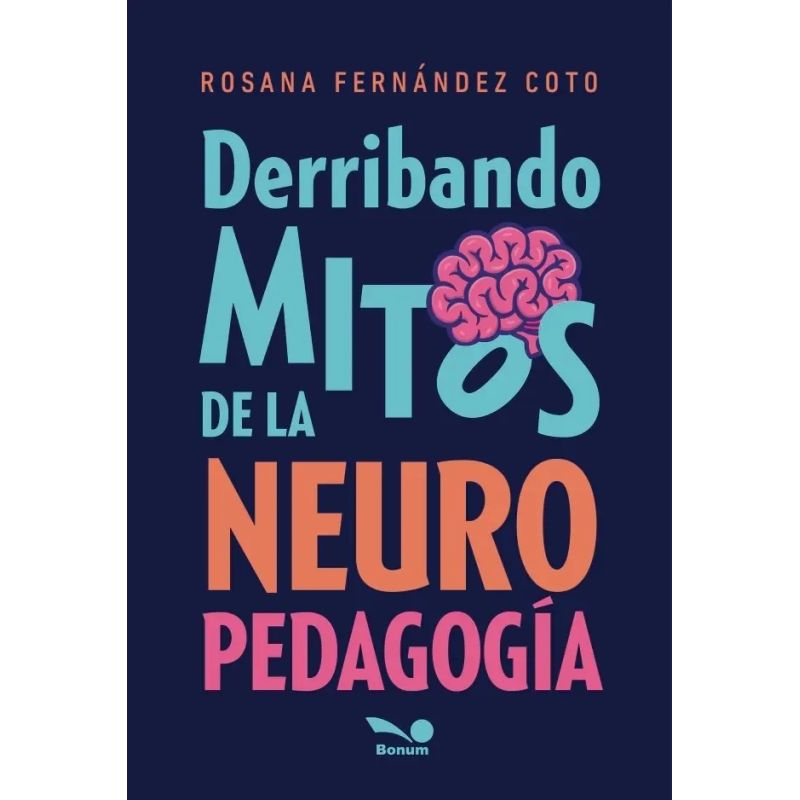 DERRIBANDO MITOS DE LA NEURO PEDAGOGIA (Nuevo)