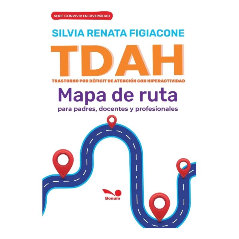 TDAH - MAPA DE RUTA DE PADRES, DOCENTES Y PROFESIONALES (Nuevo)
