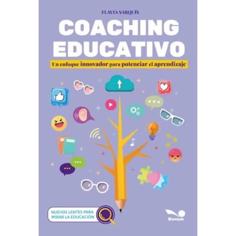 COACHING EDUCATIVO - UN ENFOQUE INNOVADOR PARA POTENCIAR EL APRENDIZAJE (Nuevo)