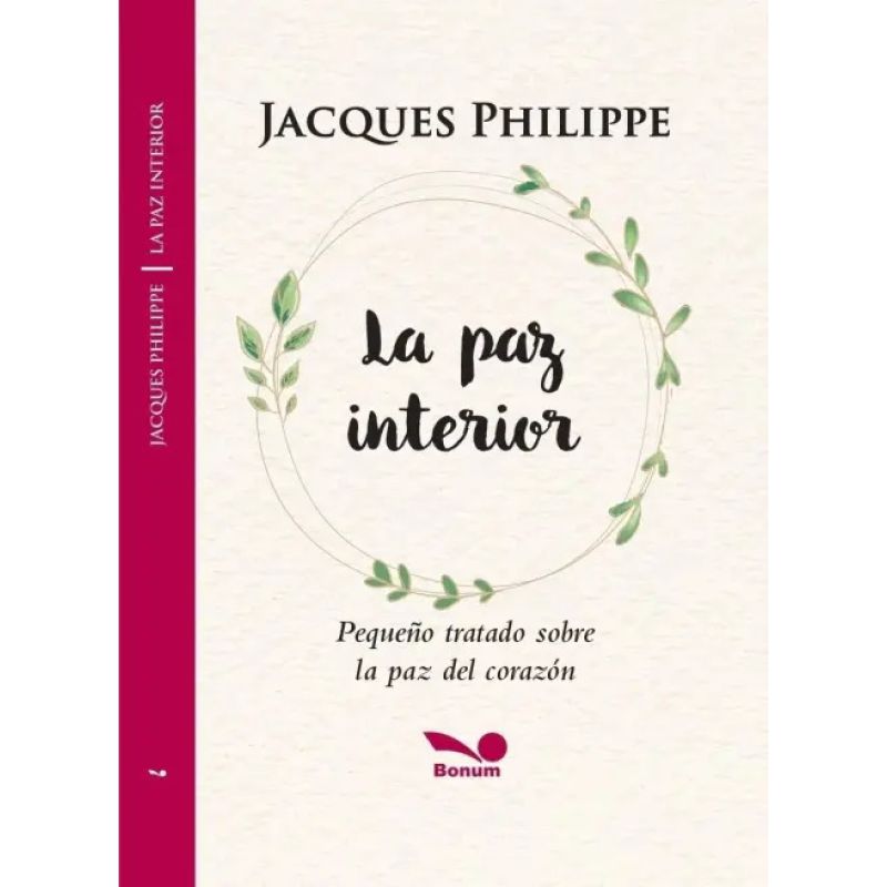 PAZ INTERIOR, LA - PEQUEÑO TRATADO SOBRE LA PAZ DEL CORAZON (Nuevo)