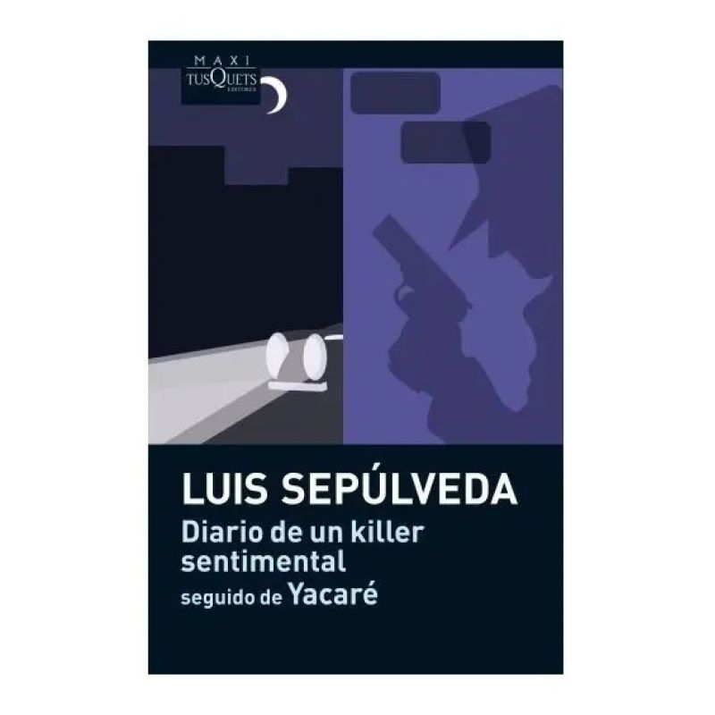 DIARIO DE UN KILLER SENTIMENTAL SEGUIDO DE YACARE (Nuevo)