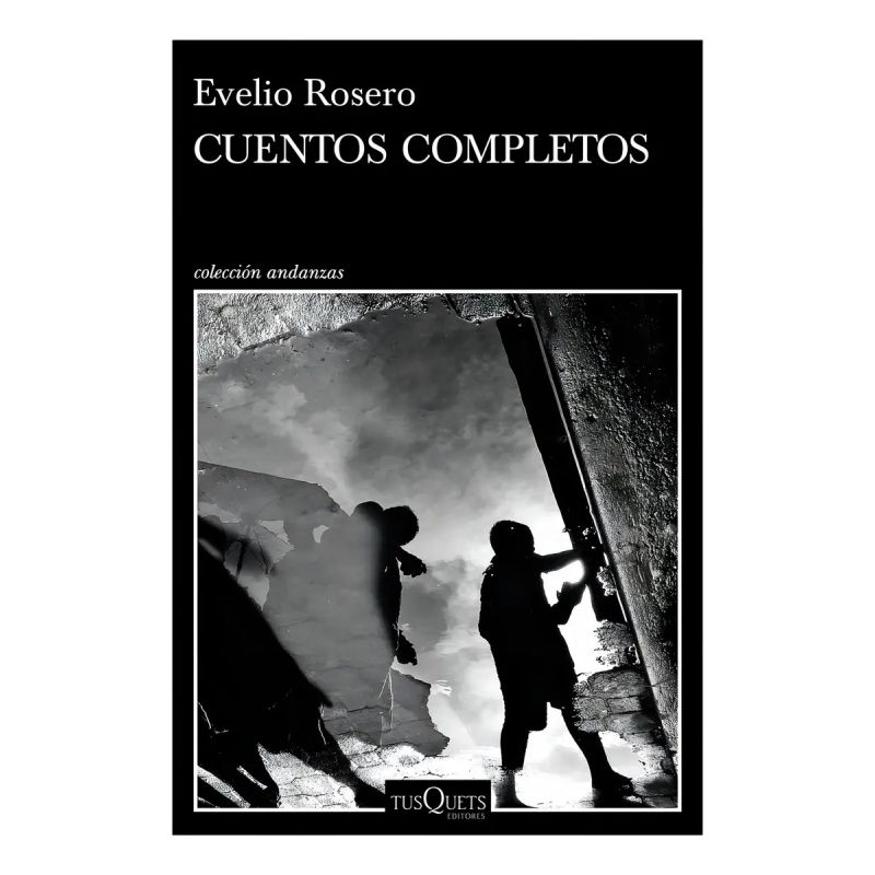 CUENTOS COMPLETOS - EVELIO ROSERO (Nuevo)