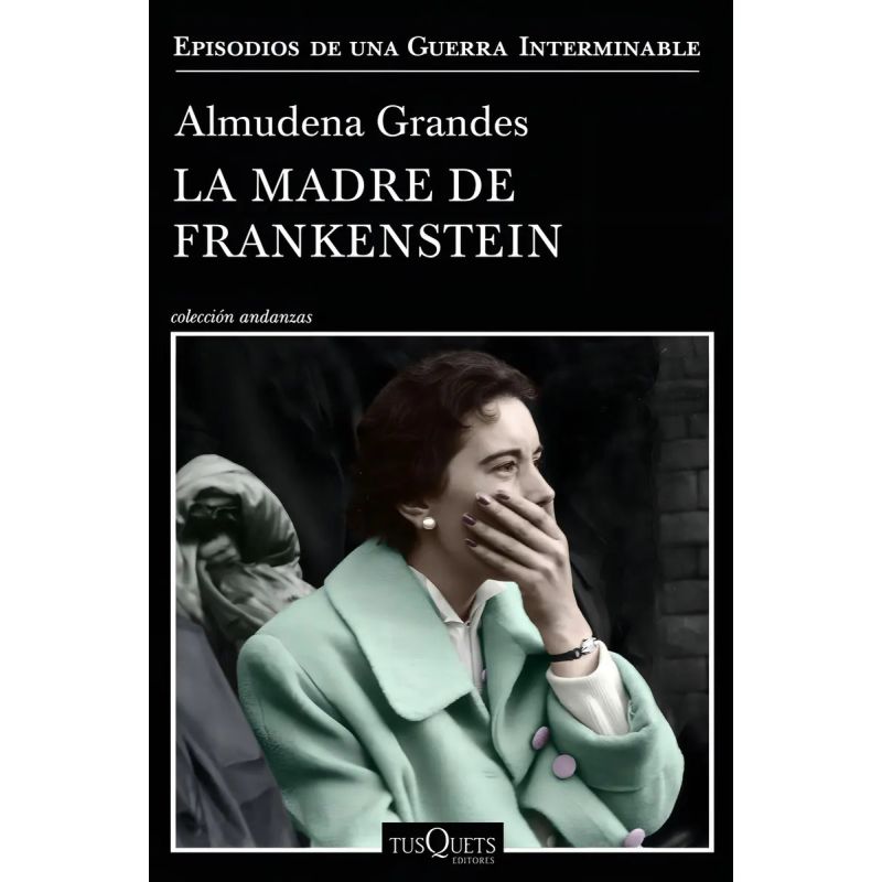 MADRE DE FRANKENSTEIN, LA  - EPISODIOS DE UNA GUERRA INTERMINABLE (Nuevo)