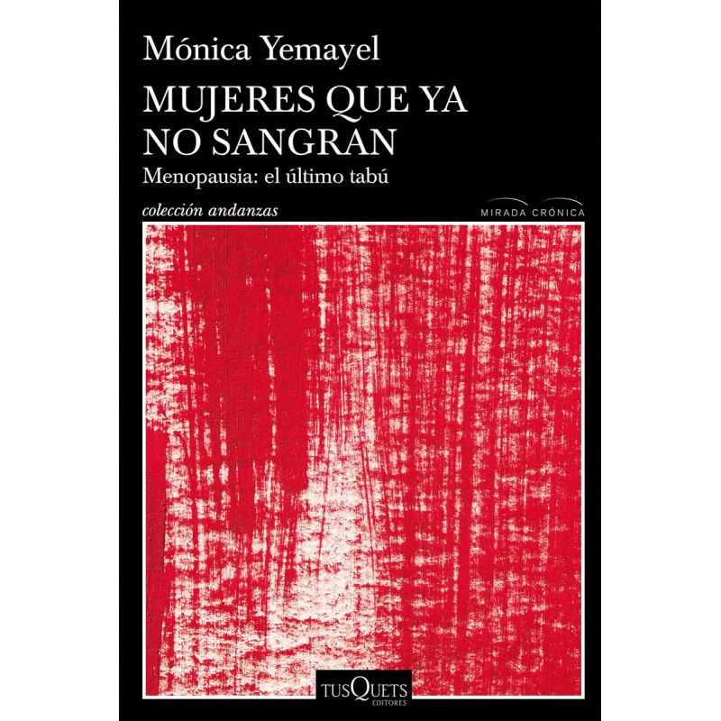 MUJERES QUE YA NO SANGRAN - MENOPAUSIA: EL ULTIMO TABU (Nuevo)