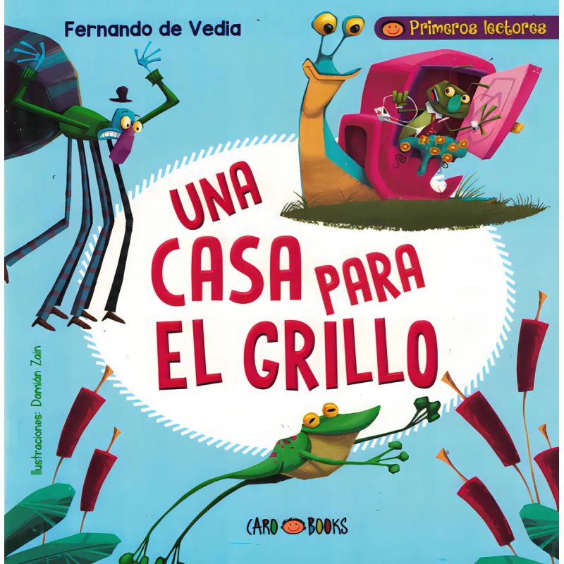UNA CASA PARA EL GRILLO - CUENTO BICHOS (MAYUSCULA) (Nuevo)