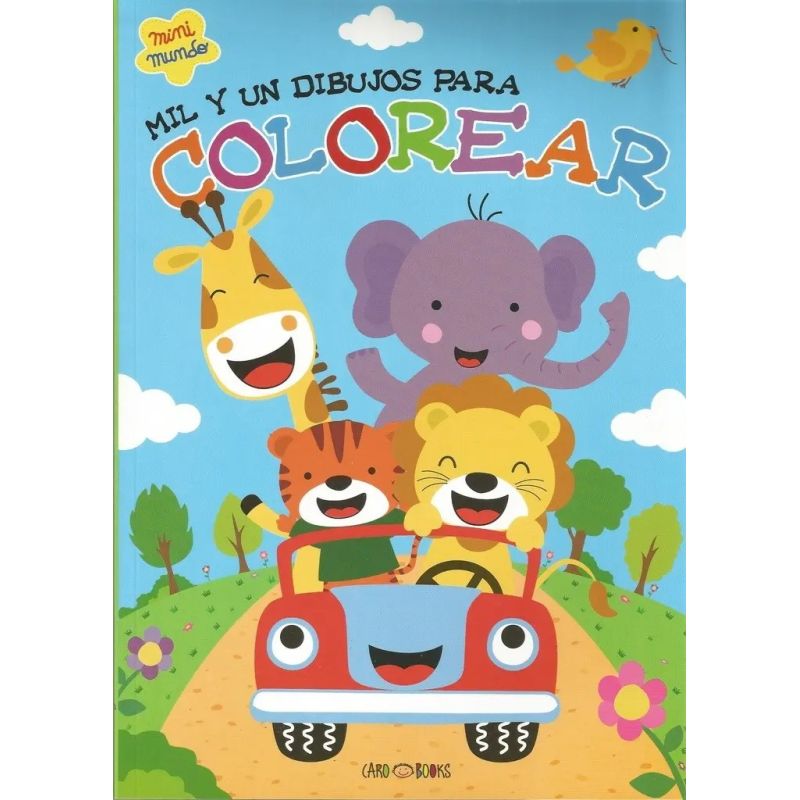 MIL Y UN DIBUJOS PARA COLOREAR  - MINI MUNDO (Nuevo)