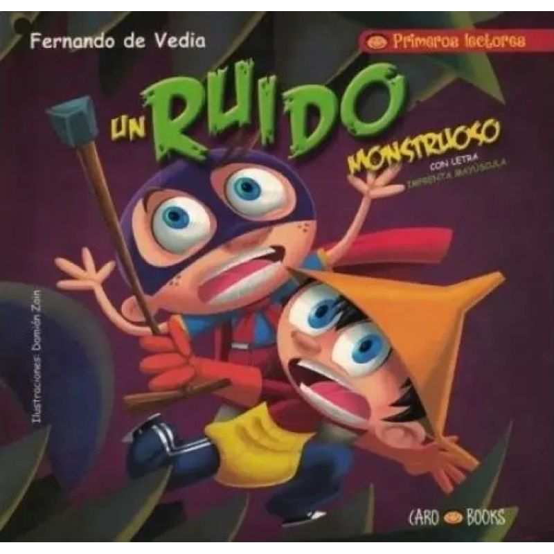 UN RUIDO MONSTRUOSO - PRIMEROS LECTORES - TERRIBLE TERROR - MAYUSCULA (Nuevo)