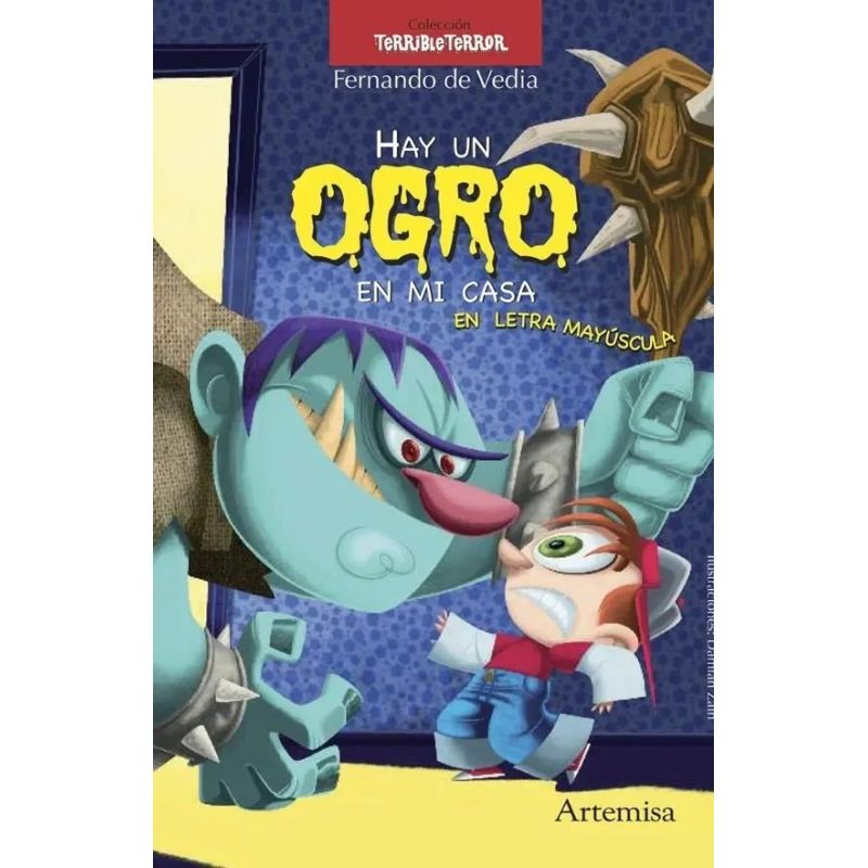 HAY UN OGRO EN MI CASA - TERRIBLE TERROR (MAYUSCULA) (Nuevo)