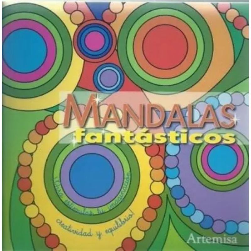 FANTASTICOS - MANDALAS FORMAS Y COLORES (Nuevo)