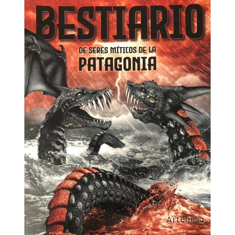 BESTIARIO DE SERES MITICOS DE LA PATAGONIA (Nuevo)