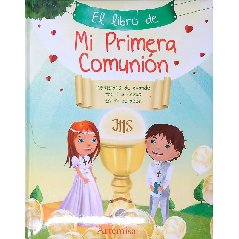 LIBRO DE MI PRIMERA COMUNION, EL - RECUERDOS DE CUANDO RECIBI A JESUS EN MI CORAZON - TD (Nuevo)
