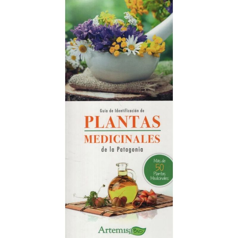 GUIA DE IDENTIFICACION DE PLANTAS MEDICINALES DE LA PATAGONIA  - MAS DE 50 PLANTAS (Nuevo)