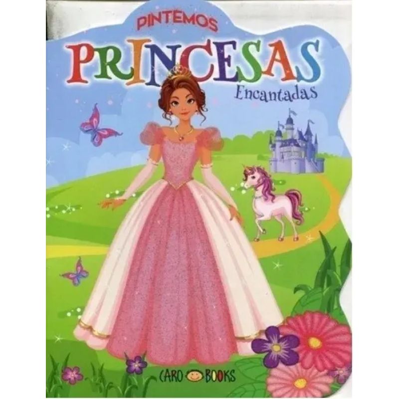 PINTEMOS PRINCESAS ENCANTADAS - PINTO MIS FANTASIAS (Nuevo)