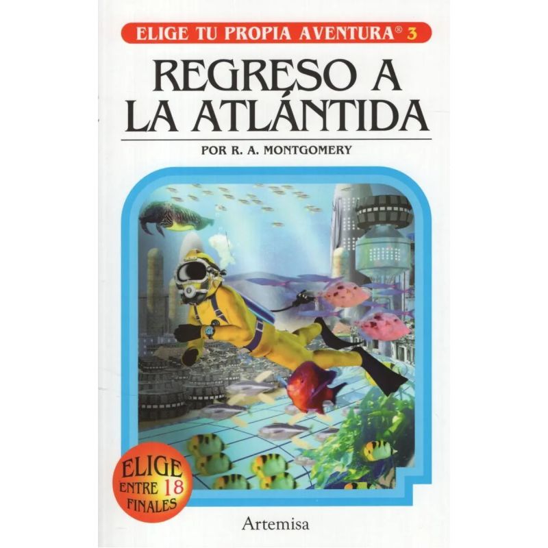 REGRESO A LA ATLANTIDA - ELIGE TU PROPIA AVENTURA 3 (Nuevo)