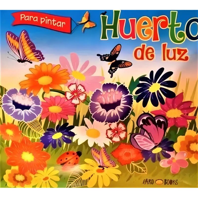 HUERTO DE LUZ - PARA PINTAR (Nuevo)