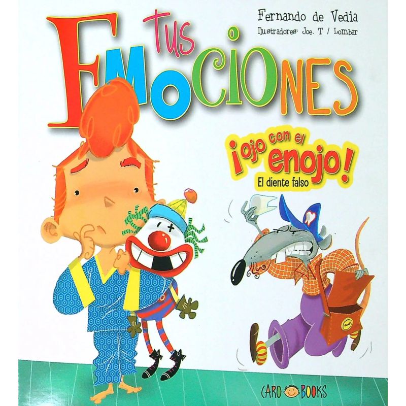 OJO CON EL ENOJO! - TUS EMOCIONES (Nuevo)