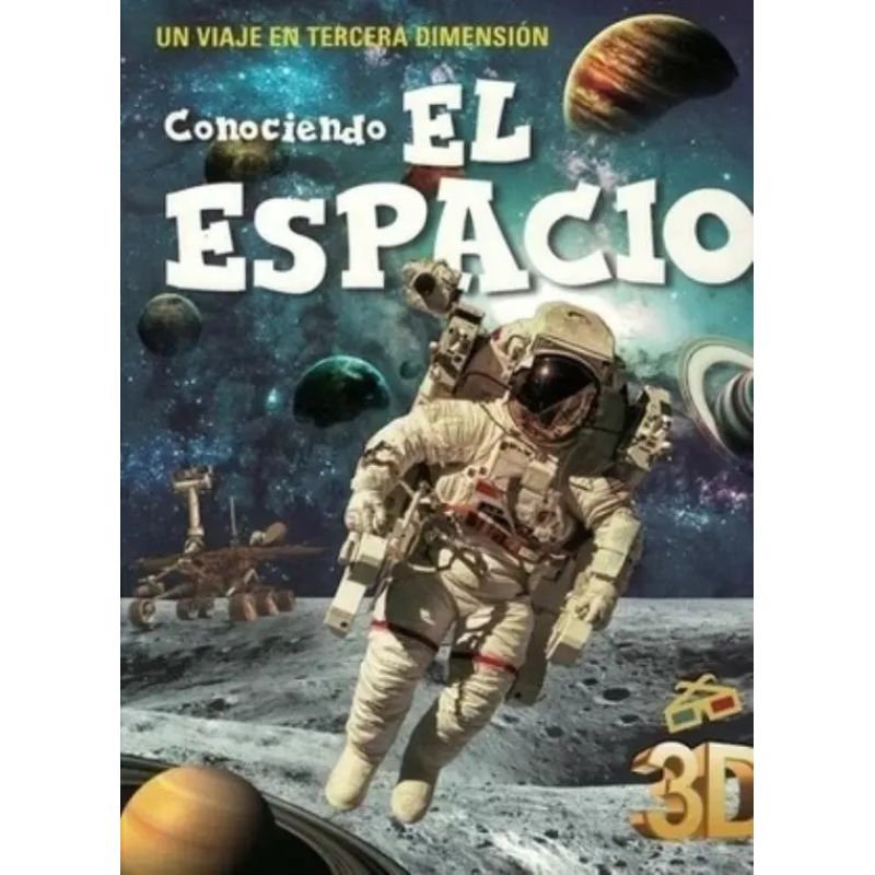 CONOCIENDO EL ESPACIO. UN VIAJE EN TERCERA DIMENSION (Nuevo)