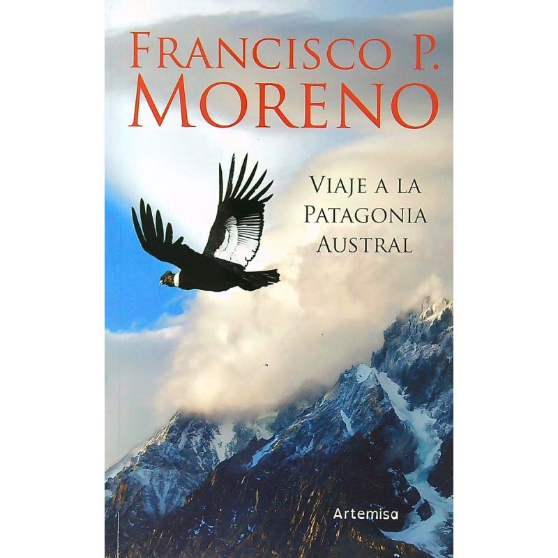 VIAJE A LA PATAGONIA AUSTRAL (Nuevo)