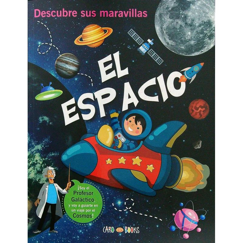 ESPACIO, EL - DESCUBRE SUS MARAVILLAS (Nuevo)